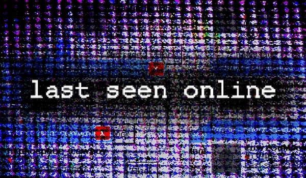 last seen online — project artwork